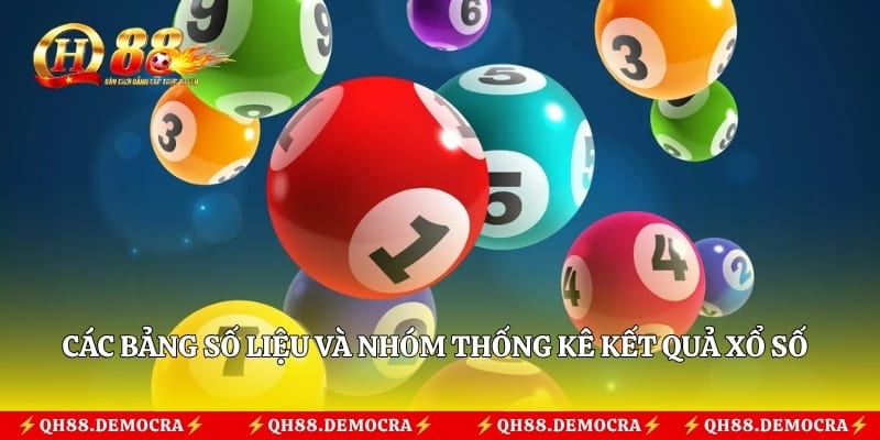 Các bảng số liệu và nhóm thống kê kết quả xổ số