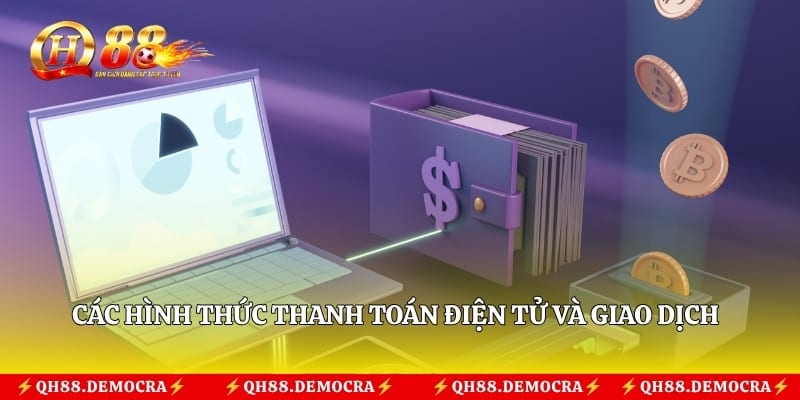 Các hình thức thanh toán điện tử và giao dịch ngân hàng trực tuyến
