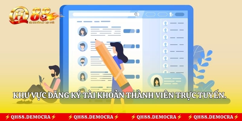 Khu vực đăng ký tài khoản thành viên trực tuyến. 
