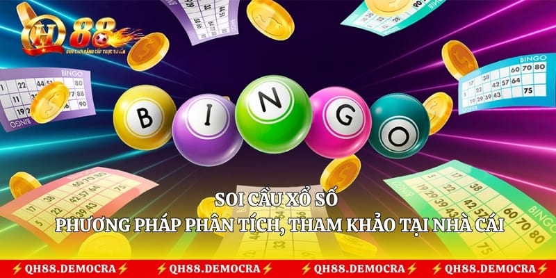 Soi Cầu Xổ Số – Phương Pháp Phân Tích, Tham Khảo Tại Nhà Cái